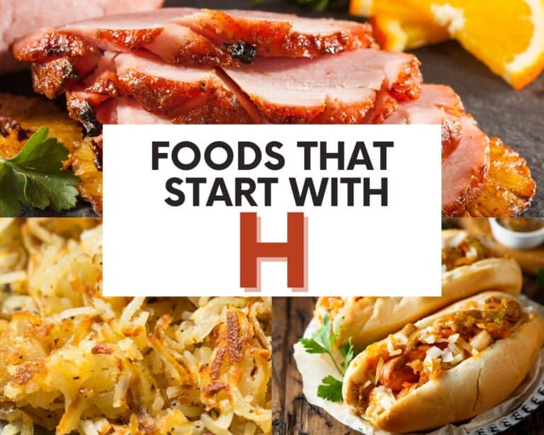 The Best List of Foods that Start With H